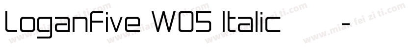 LoganFive W05 Italic免费下载字体转换